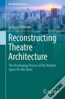 Reconstructing Theatre Architecture