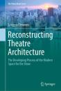 Reconstructing Theatre Architecture - Preview