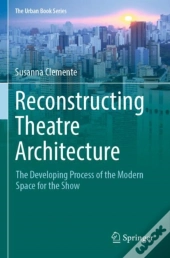 Reconstructing Theatre Architecture