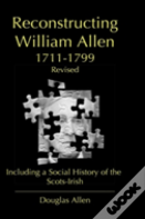 Reconstructing William Allen 1711-1799 (Revised)