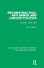 Reconstruction, Affluence And Labour Politics - Preview