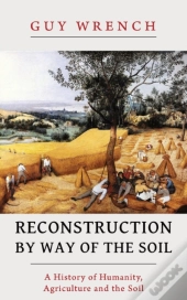 Reconstruction By Way Of The Soil