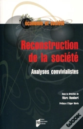 Reconstruction De La Société ; Analyses Convivialistes