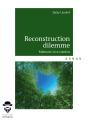 Reconstruction Dilemme ; Mémoire Vive Combat - Preview