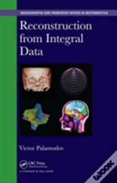 Reconstruction From Integral Data