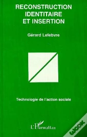Reconstruction Identitaire Et Insertion