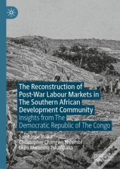 Reconstruction Of Post-War Labour Markets In The Southern African Development Community