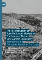 Capa do artigo Reconstruction Of Post-War Labour Markets In The Southern African Development Community