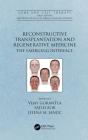 Reconstructive Transplantation And Regenerative Medicine - Preview