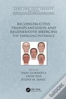 Reconstructive Transplantation And Regenerative Medicine