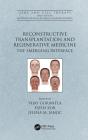 Reconstructive Transplantation And Regenerative Medicine - Preview