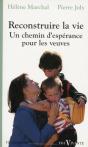 Reconstruire La Vie. Un Chemin D'Espérance Pour Les Veuves - Preview