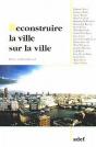 Reconstruire La Ville Sur La Ville - Preview
