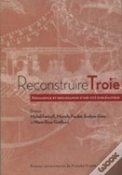 Capa do artigo Reconstruire Troie ; Permanence Et Renaissances D