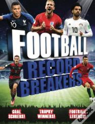 Record Breakers: Football Record Breakers