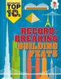 Record-Breaking Building Feats - Preview
