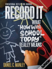 Record It: What  How Was School Today  R