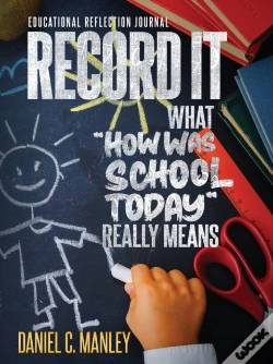 Capa do artigo Record It: What  How Was School Today  R