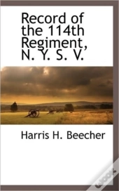 Record Of The 114th Regiment, N. Y. S. V