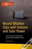 Record Weather Data With Arduino And Solar Power