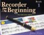 Recorder From The Beginning: Bk. 1: Pupil'S Book - Preview