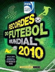 Recordes do Futebol Mundial 2010
