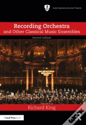 Recording Orchestra And Other Classical Music Ensembles