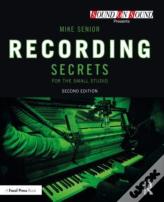 Recording Secrets For The Small Studio