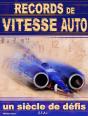 Records De Vitesse Auto, Un Siecle De Defis - Preview