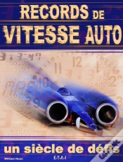 Capa do artigo Records De Vitesse Auto, Un Siecle De Defis