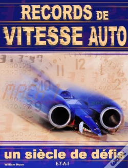 Capa do artigo Records De Vitesse Auto, Un Siecle De Defis