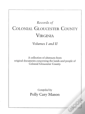 Records Of Colonial Gloucester County, Virginia