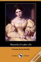 Records Of Later Life (Dodo Press)