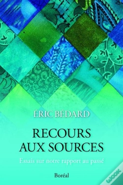 Capa do artigo Recours Aux Sources : Essais Sur Notre Rapport Au Passé