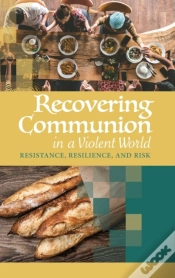 Capa do artigo Recovering Communion In A Violent World