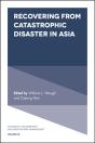 Recovering From Catastrophic Disaster In Asia - Preview