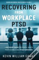 Recovering From Workplace Ptsd