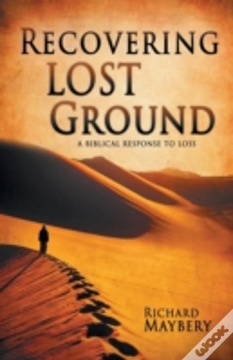 Recovering Lost Ground