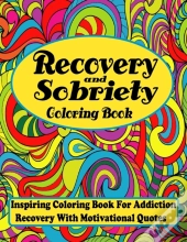 Recovery And Sobriety Coloring Book