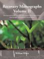 Recovery Monographs Volume Ii - Preview