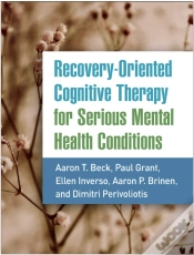 Capa do artigo Recovery-Oriented Cognitive Therapy For Serious Mental Health Conditions