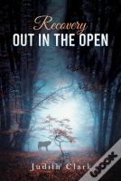 Recovery: Out In The Open