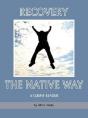 Recovery The Native Way - Preview