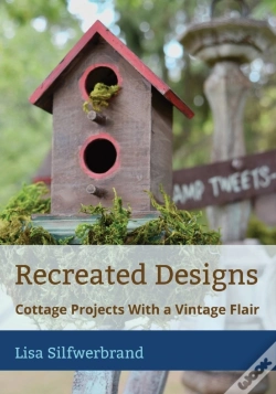 Capa do artigo Recreated Designs: Cottage Projects With