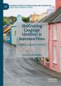 (Re)Creating Language Identities In Animated Films - Preview