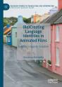 (Re)Creating Language Identities In Animated Films - Preview
