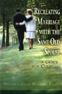 Recreating Marriage With The Same Old Spouse - Preview
