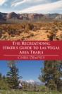 Recreational Hiker'S Guide To Las Vegas Area Trails - Preview
