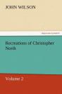 Recreations Of Christopher North, Volume 2 - Preview