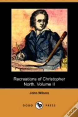 Capa do artigo Recreations Of Christopher North, Volume